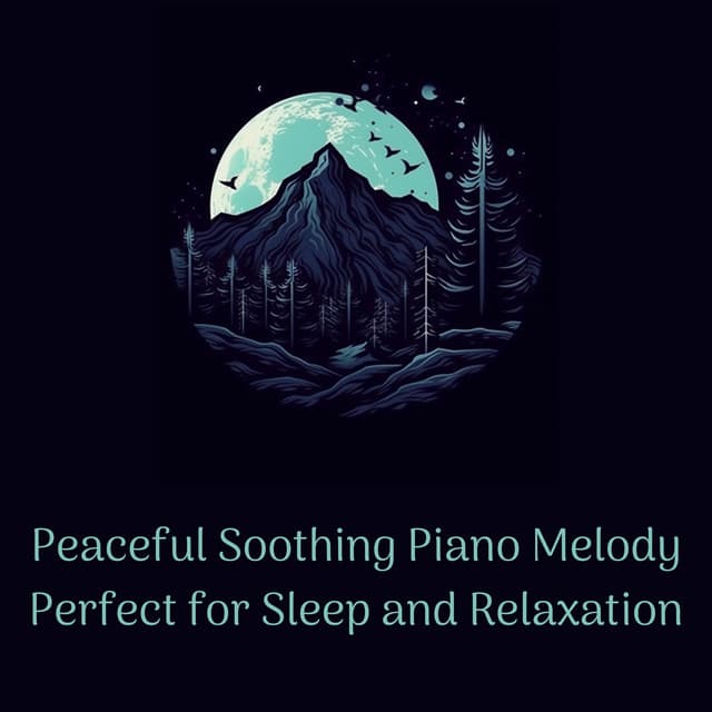 Peaceful Soothing Piano Melody - Perfect for Sleep and Relaxation - Night Ambience Lovers