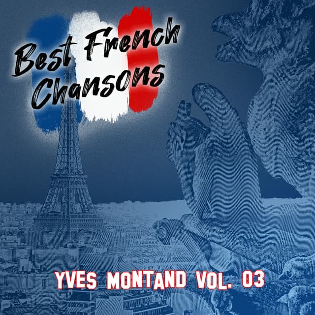 Best French Chansons: Yves Montand Vol. 03 - Yves Montand