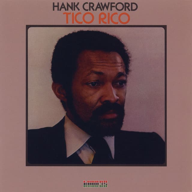 Tico Rico - Hank Crawford