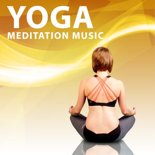 Yoga Meditation Music – Pure Relaxing Yoga, Power of Meditation - Yoga Stretching