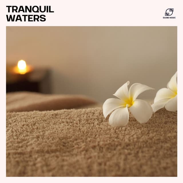 Tranquil Waters: Ambient Spa Music - Pure Massage Music