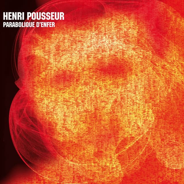 Parabolique d'enfer / Parabolic from Hell - Henri Pousseur