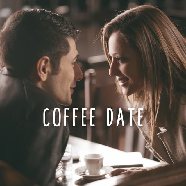 Coffee Date: Music for Romantic Date with Coffee and Instrumental Jazz - Romantic Restaurant Music Crew