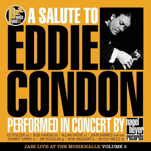 A Salute to Eddie Condon - Ed Polcer