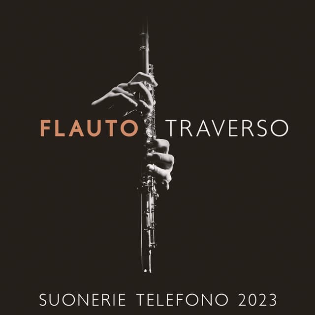 Flauto Traverso  - Suonerie Telefono 2023 - New Ringtone Hits