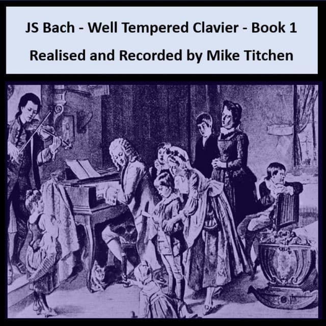 J S Bach - Well Tempered Clavier - Book 1 - J S Bach