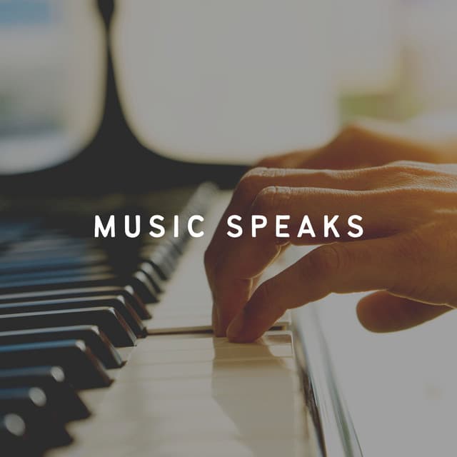 Music Speaks - Relaxing Piano Music Universe
