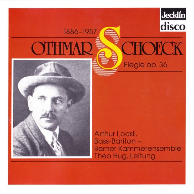 Othmar Schoeck: Elegie, Op. 36 - Othmar Schoeck