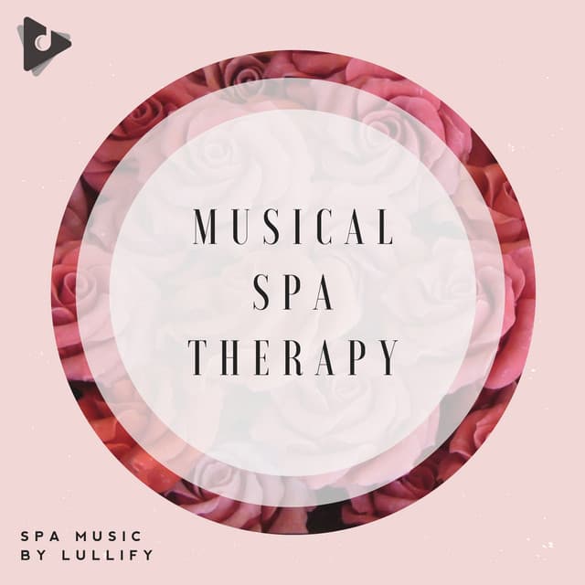 Musical Spa Therapy - Spa Music by Lullify