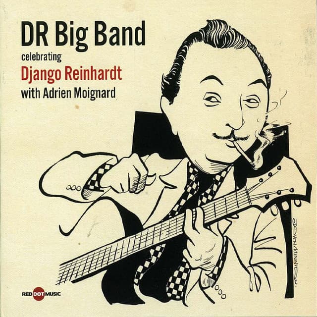 Celebrating Django Reinhardt - DR Big Band