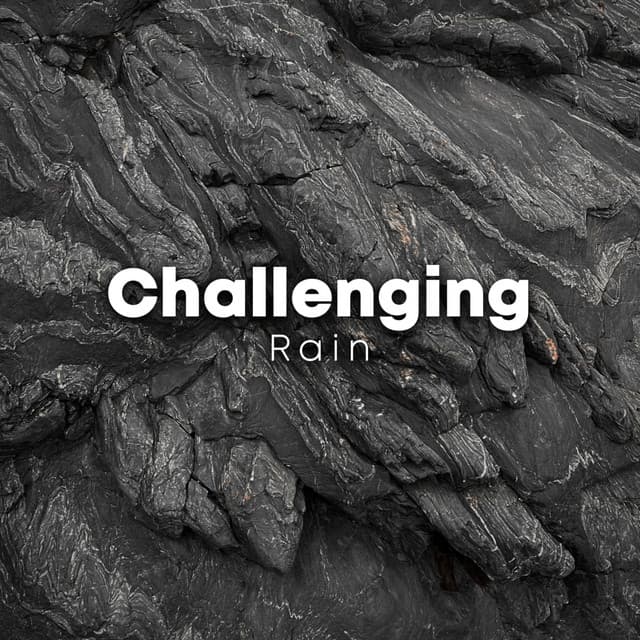 Challenging Rain - Heavy Rain Sounds