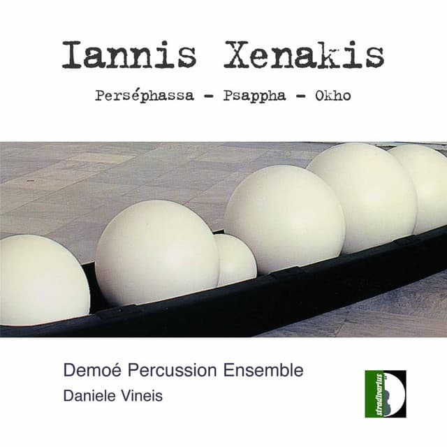 Xenakis: Psappha, Okho & Perséphassa - Iannis Xenakis