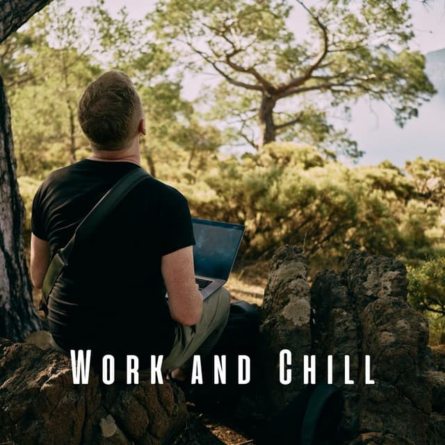 Work and Chill: Chill Music for Reflective Work - microhope