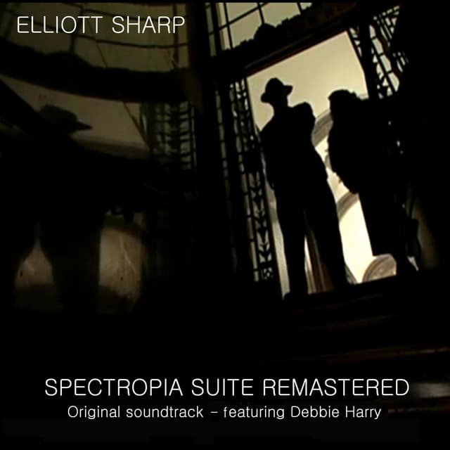 Spectropia Suite - Elliott Sharp