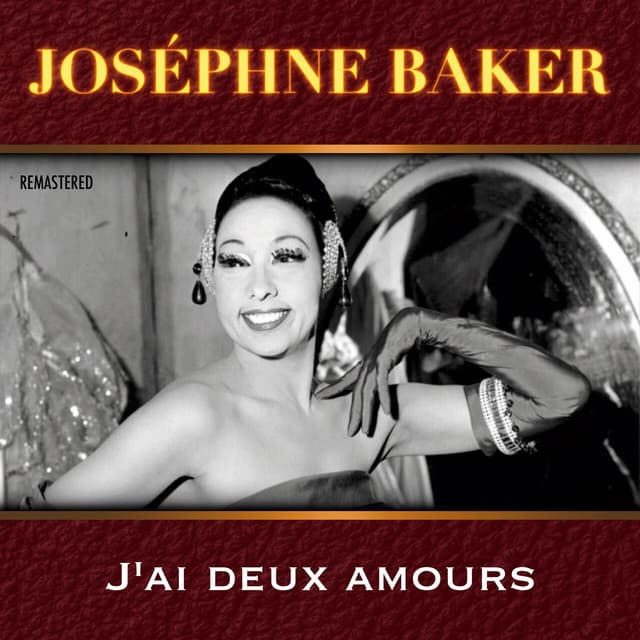 J'ai deux amours - Joséphine Baker