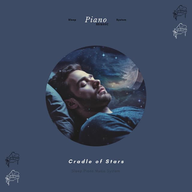 Cradle of Stars - Sleep Piano Music System