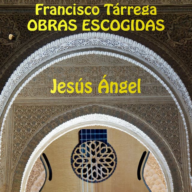 Francisco Tárrega: Obras Escogidas - Francisco Tárrega