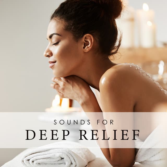 Sounds for Deep Relief: Gentle Spa Background Music - Wellness