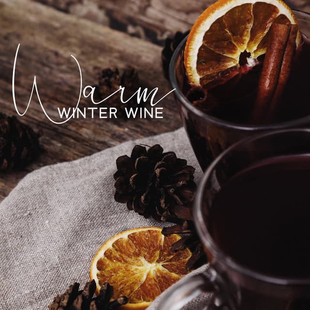 Warm Winter Wine: Soothing Jazz to Make Cool Winter Evenings More Pleasant - Smooth Jazz Music Ensemble