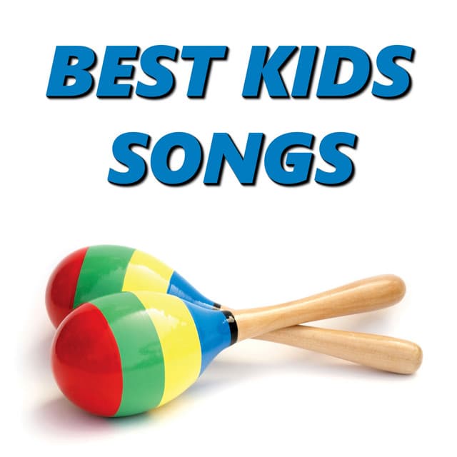 Best Kids Songs - Best Kids Songs