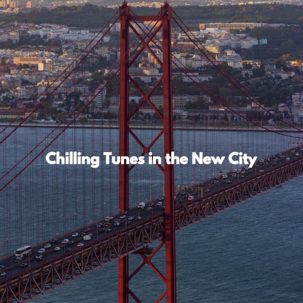 Chilling Tunes in the New City - Cafe BGM Japan