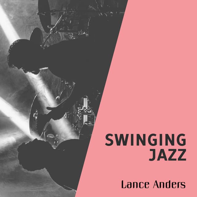 Swinging Jazz - Lance Anders