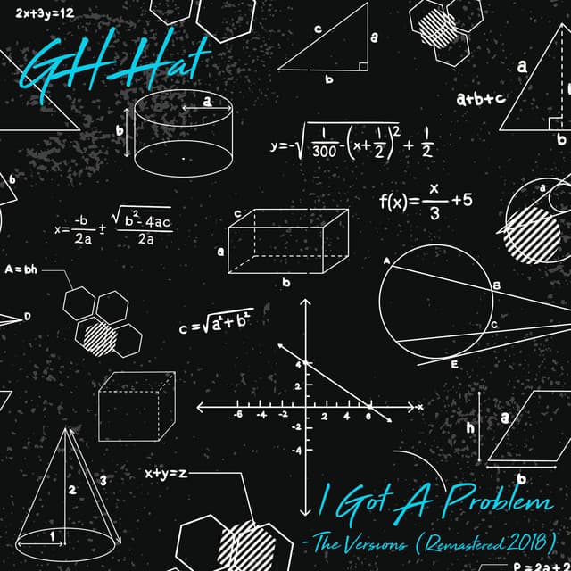 I Got a Problem - The Versions - G.H. Hat