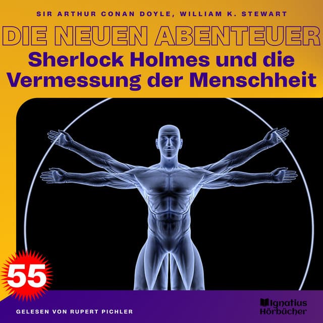 Sherlock Holmes und die Vermessung der Menschheit - Sherlock Holmes - Die neuen Abenteuer