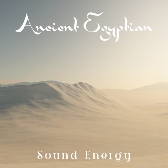 Ancient Egyptian Sound Energy: Healing Hz Frequency for Consciousness and Innate Spirituality - Calming Sounds Sanctuary