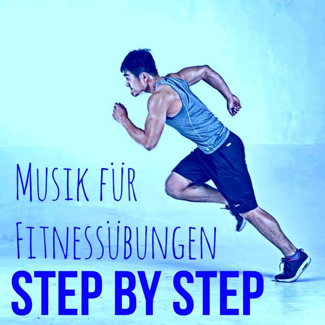 Step by Step - Aerobic Jogging House Electro Musik für Fitnessübungen - Correr DJ