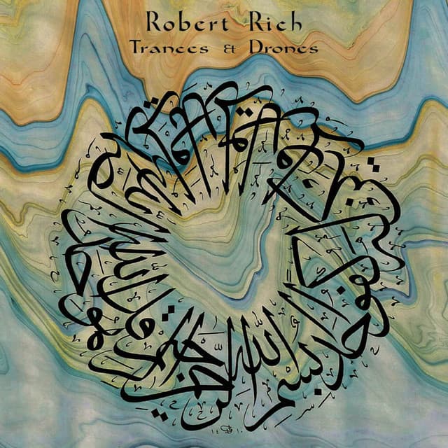 Trances + Drones - Robert Rich