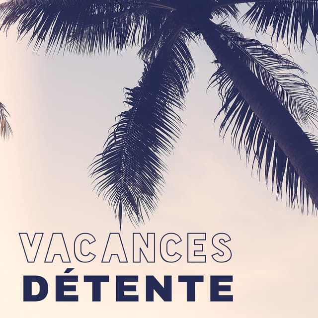 Vacances détente - Musique latine, Temps libre, Détente sur la plage - World Hill Latino Band