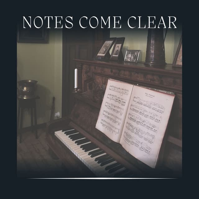 Notes Come Clear - Happy Sunday Morning Music