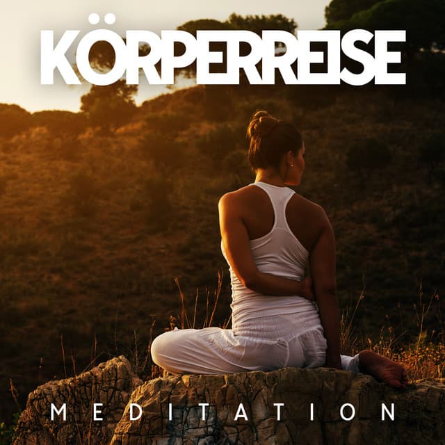 Körperreise-Meditation - Naturgeräusche Meditationsmusik