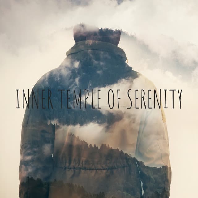 Inner Temple of Serenity – Soothing Meditation Music, Deep Zen State, Healing Nature Sounds, Mindfulness, Spiritual Guidance, Heal Your Mind & Body - System for Chakra