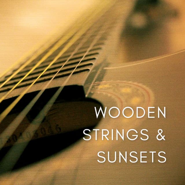Wooden Strings & Sunsets - Relaxing Guitar Crew