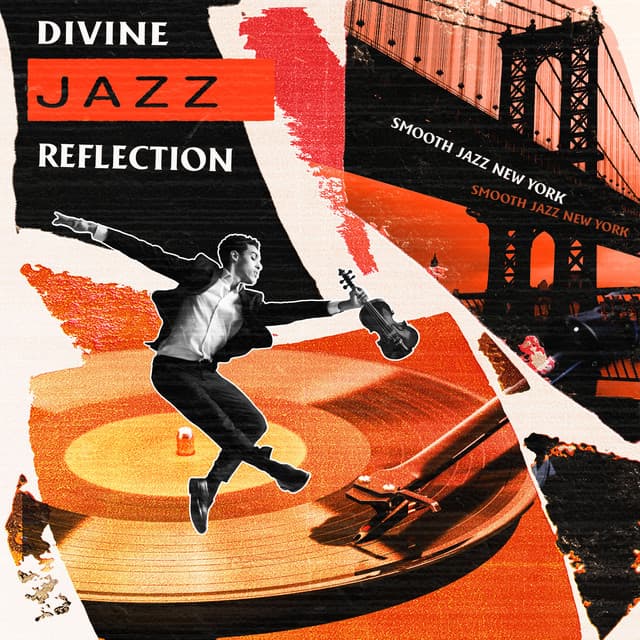 Divine Jazz Reflection - Smooth Jazz New York