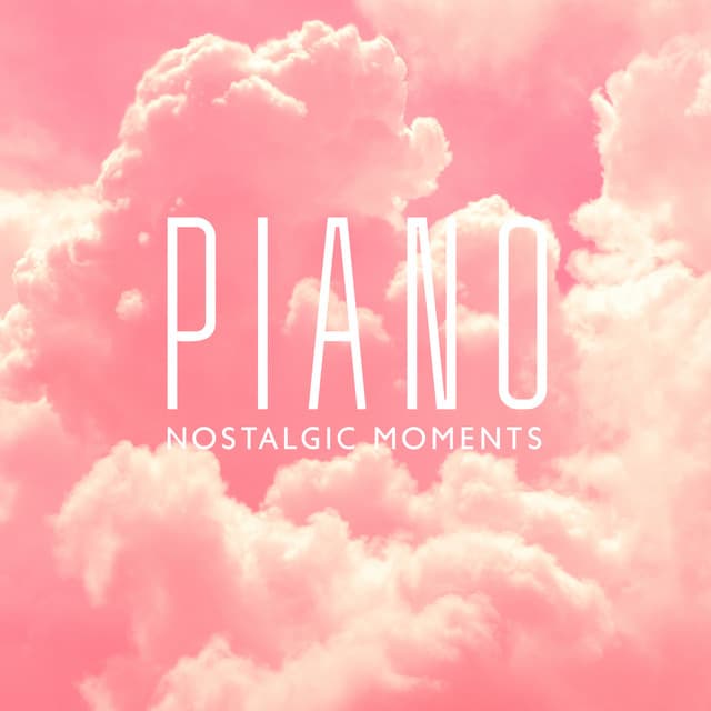 Piano Nostalgic Moments: Inspirational Music for Brain Stimulation, Deep Immersion in the Sounds - Instrumental Piano Universe, Sad Instrumental Piano Music Zone, Classical Piano Academy