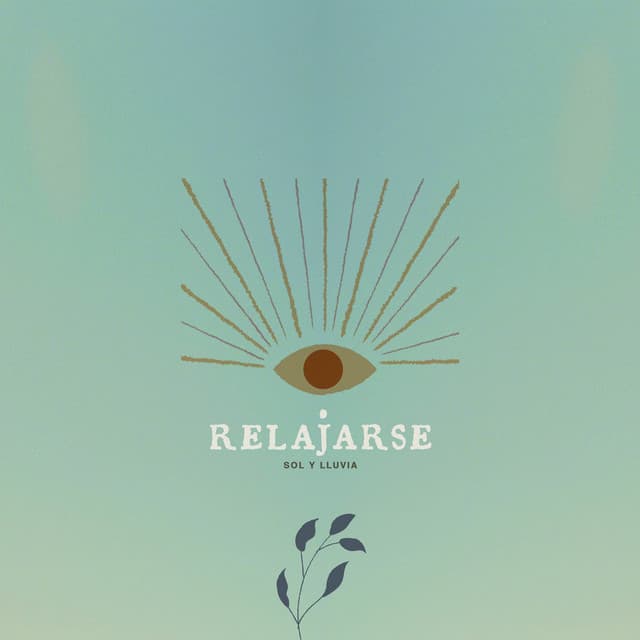 Relajarse - Sol y Lluvia