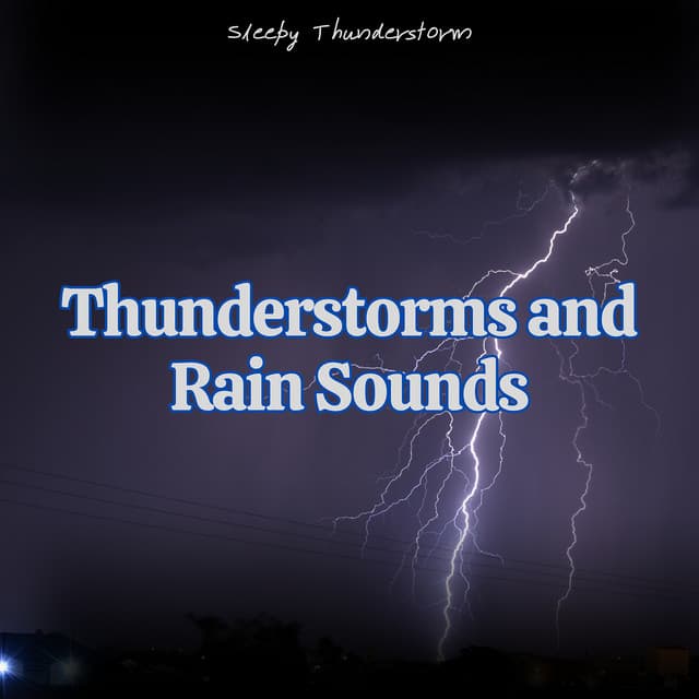 Thunderstorms and Rain Sounds for Deep Sleep - Sleepy Thunderstorm