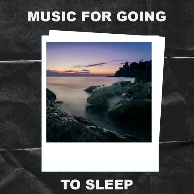 Music for Going to Sleep - Music for Going to Sleep