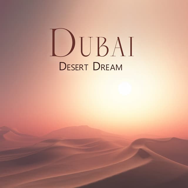 Dubai Desert Dream - Alexander Swen
