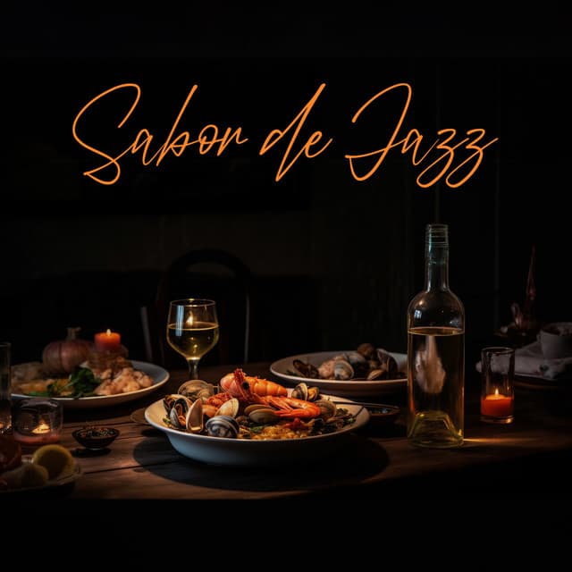 Sabor de Jazz: Spanish Rhythms for a Culinary Jazz Experience - Restaurant Jazz Music Collection