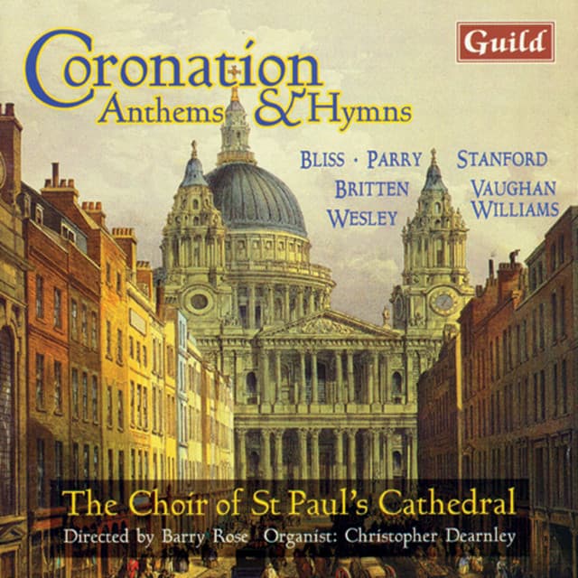 Coronation Anthems & Hymns - St. Paul's Cathedral Choir