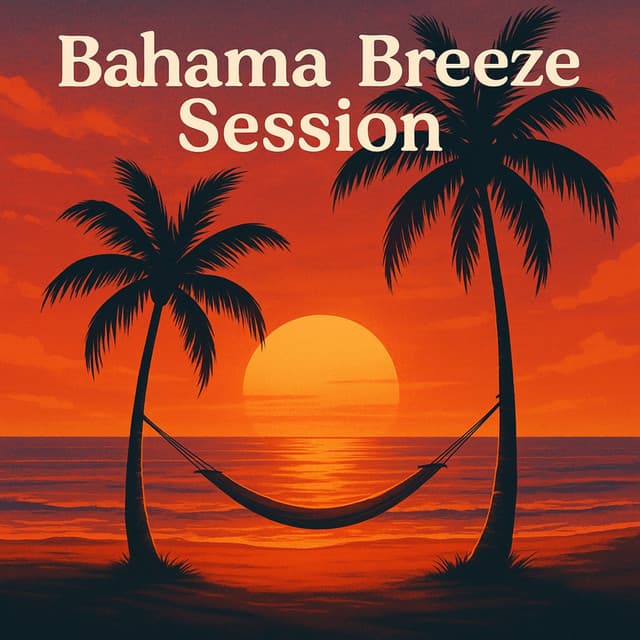 Bahama Breeze Session - Dj Keep Calm 4U
