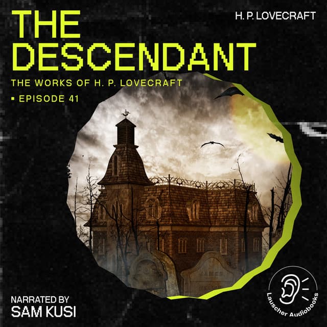 The Descendant - The Work of H. P. Lovecraft