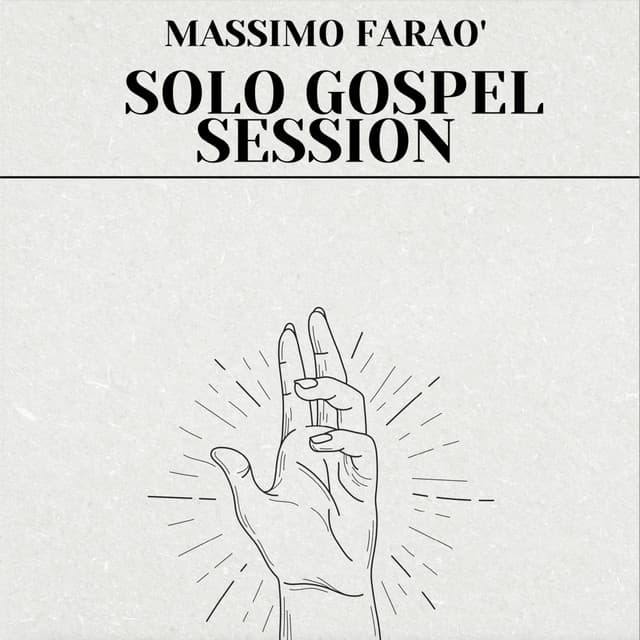 Solo Gospel Session - Massimo Faraò