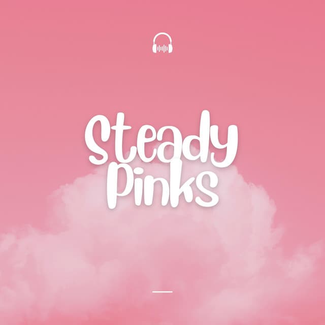 Steady Pinks - Pink Noise for Sleep