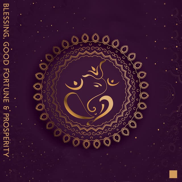 Blessing, Good Fortune & Prosperity. Indian/Hindu Music - Hindi Direction