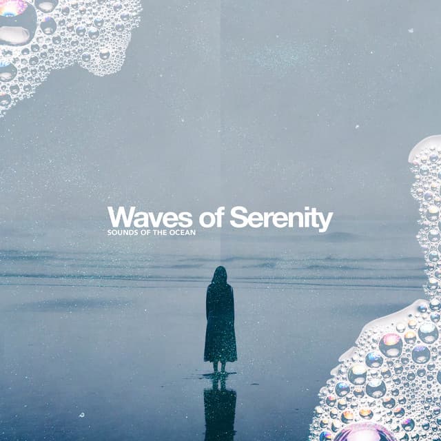 Waves of Serenity - Sounds Of The Ocean